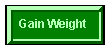 gain weight